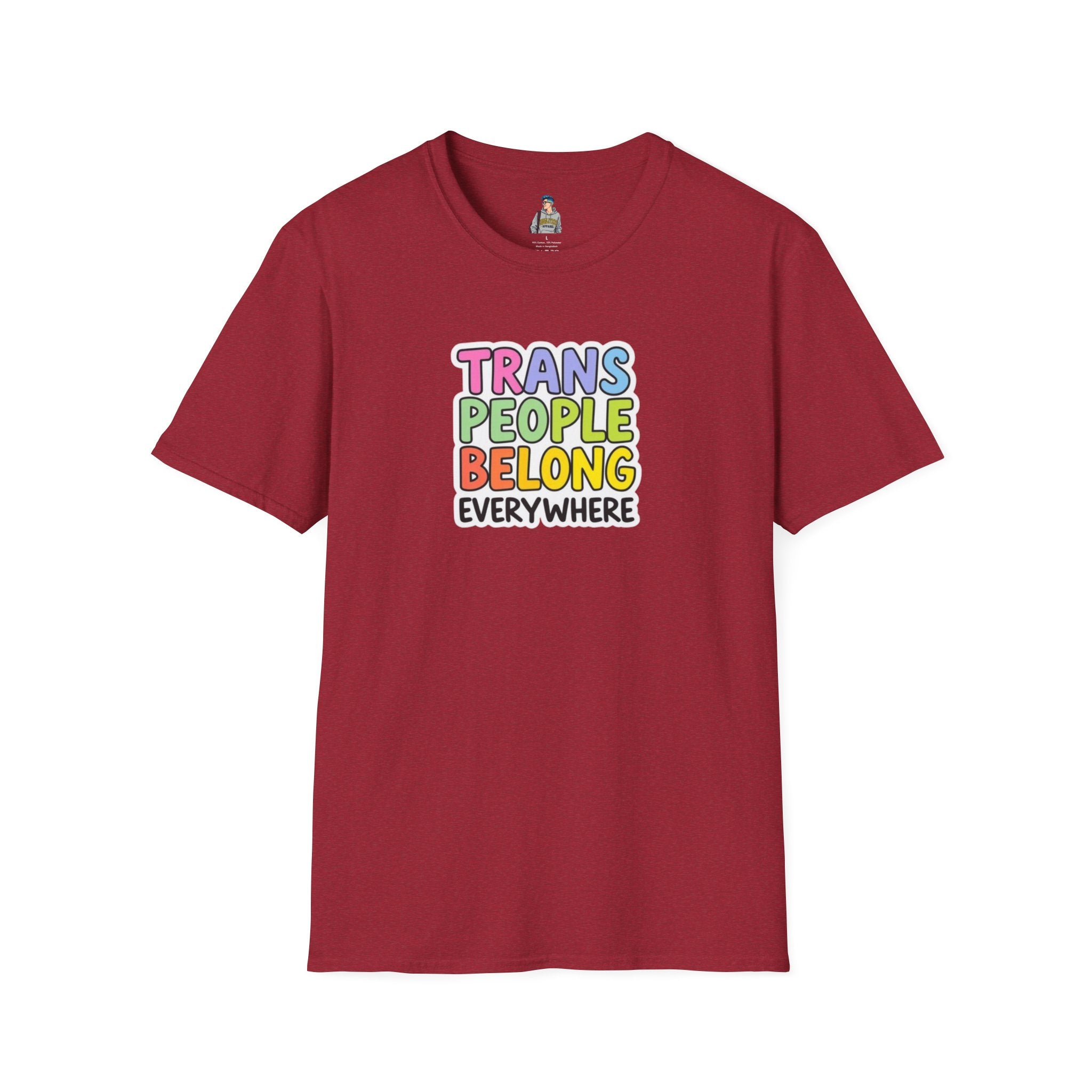 Trans People Belong Everywhere Unisex Softstyle T-Shirt