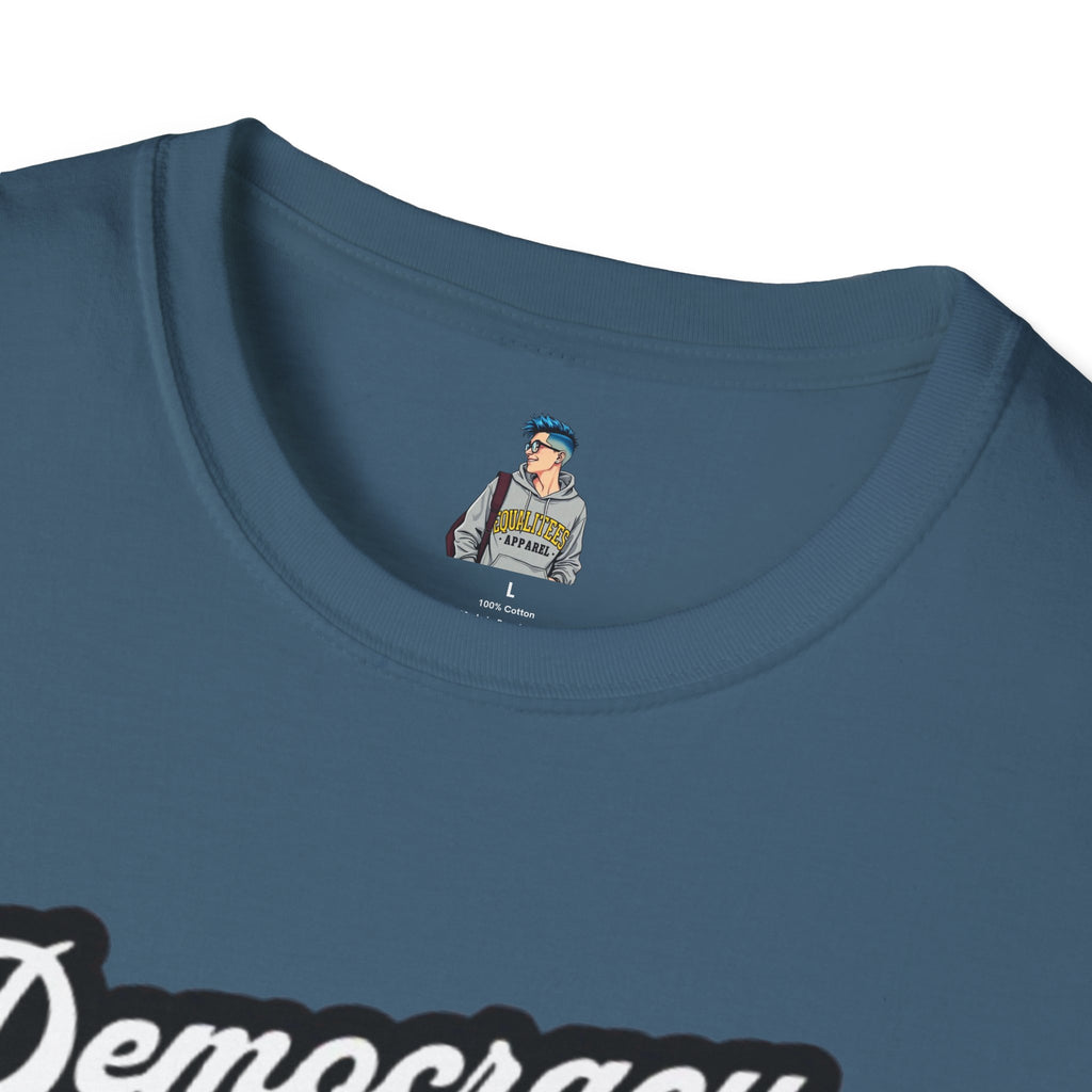 Unisex Softstyle T-Shirt - "Democracy Matters" & " We The People Are Pissed Off" Graphic Tee