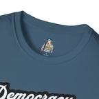 Unisex Softstyle T-Shirt - "Democracy Matters" & " We The People Are Pissed Off" Graphic Tee
