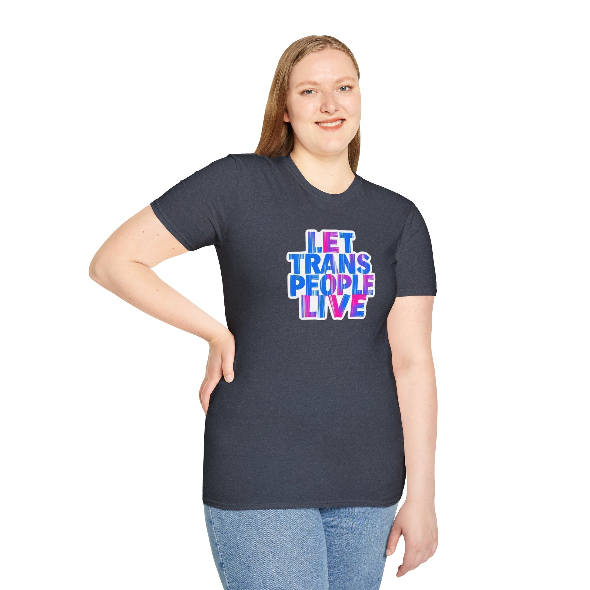 Let Trans People Live Unisex Softstyle T-Shirt - Supportive Statement Tee for LGBTQ+ Pride