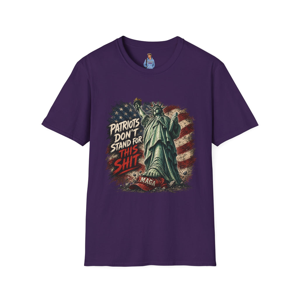 Patriots Don’t Stand For This T-Shirt — Statue of Liberty & Distressed Flag Graphic