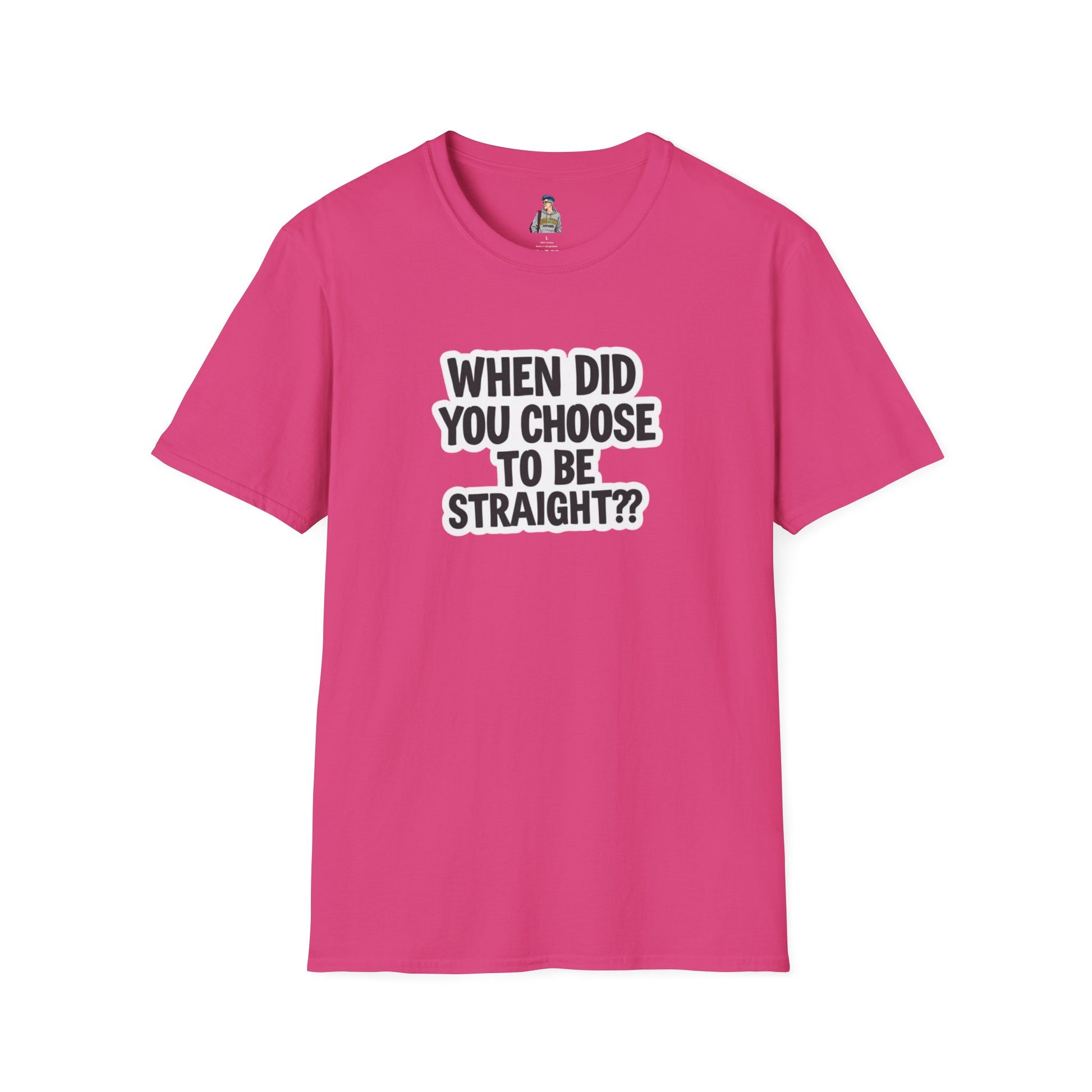 Humorous Unisex Softstyle T-Shirt - "When Did You Choose to Be Straight??"