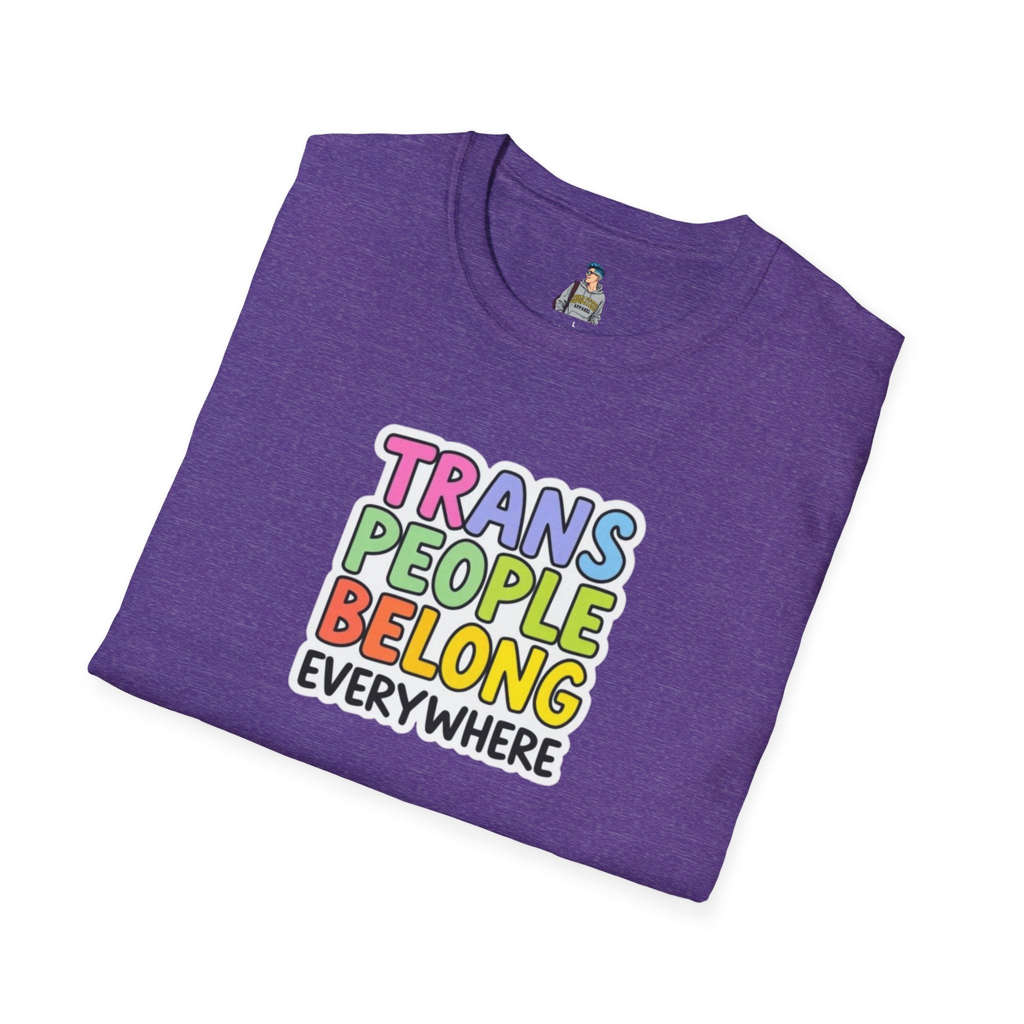 Trans People Belong Everywhere Unisex Softstyle T-Shirt