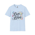 Live in Love T-Shirt — Inspirational Script Tee
