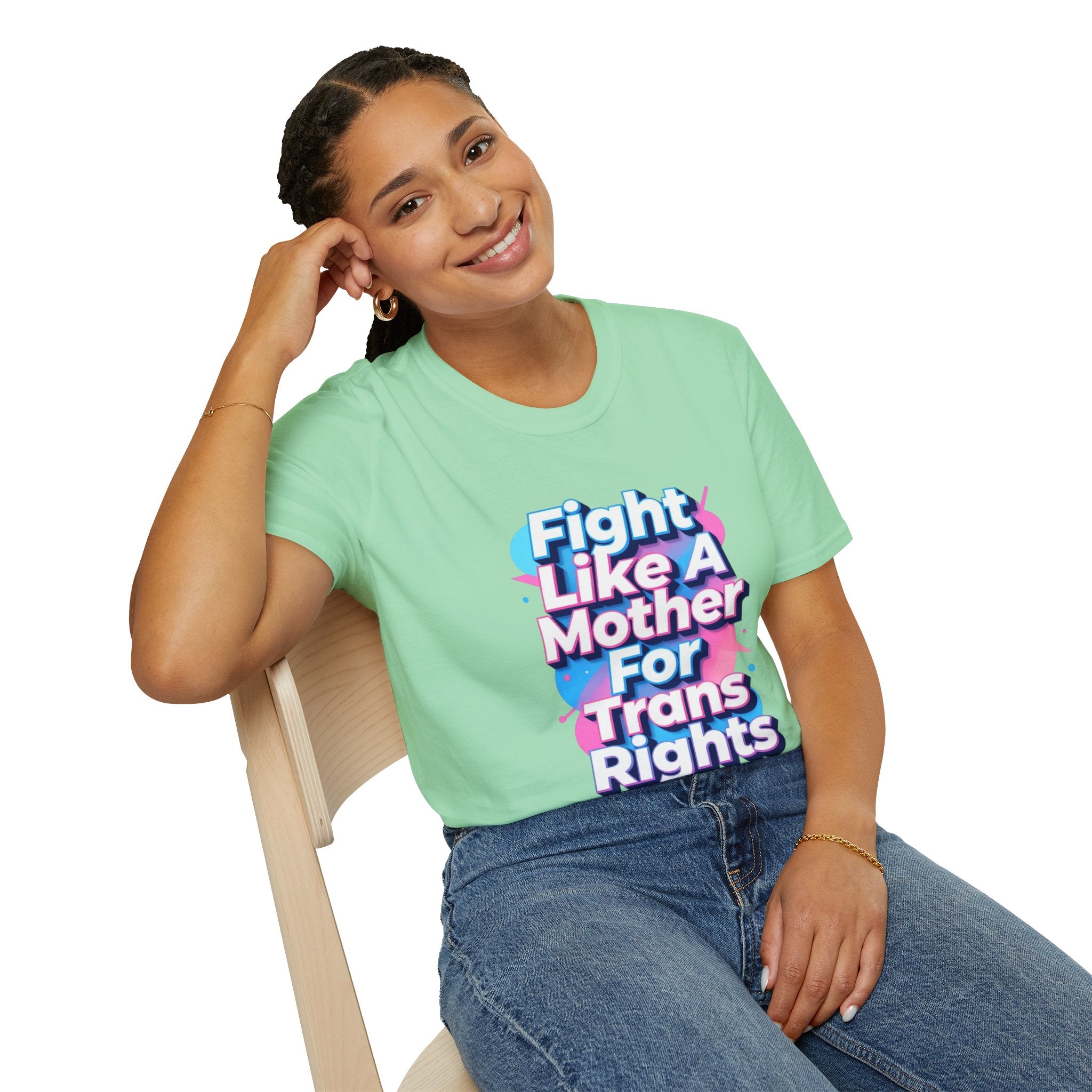 Fight Like A Mother T-Shirt - For Trans Rights