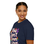 You Can't Ban Love T‑Shirt — Rainbow LGBTQ+ Pride Graphic Tee