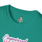 Empowered Women T-Shirt | Unisex Softstyle Tee for Women’s Empowerment