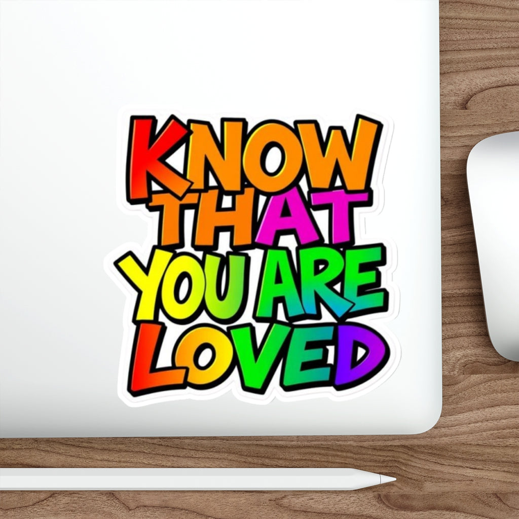 Die-Cut Stickers - Know That You Are Loved