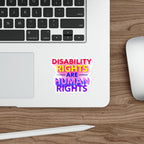 Die-Cut Stickers - DISABILITY RIGHTS ARE HUMAN RIGHTS