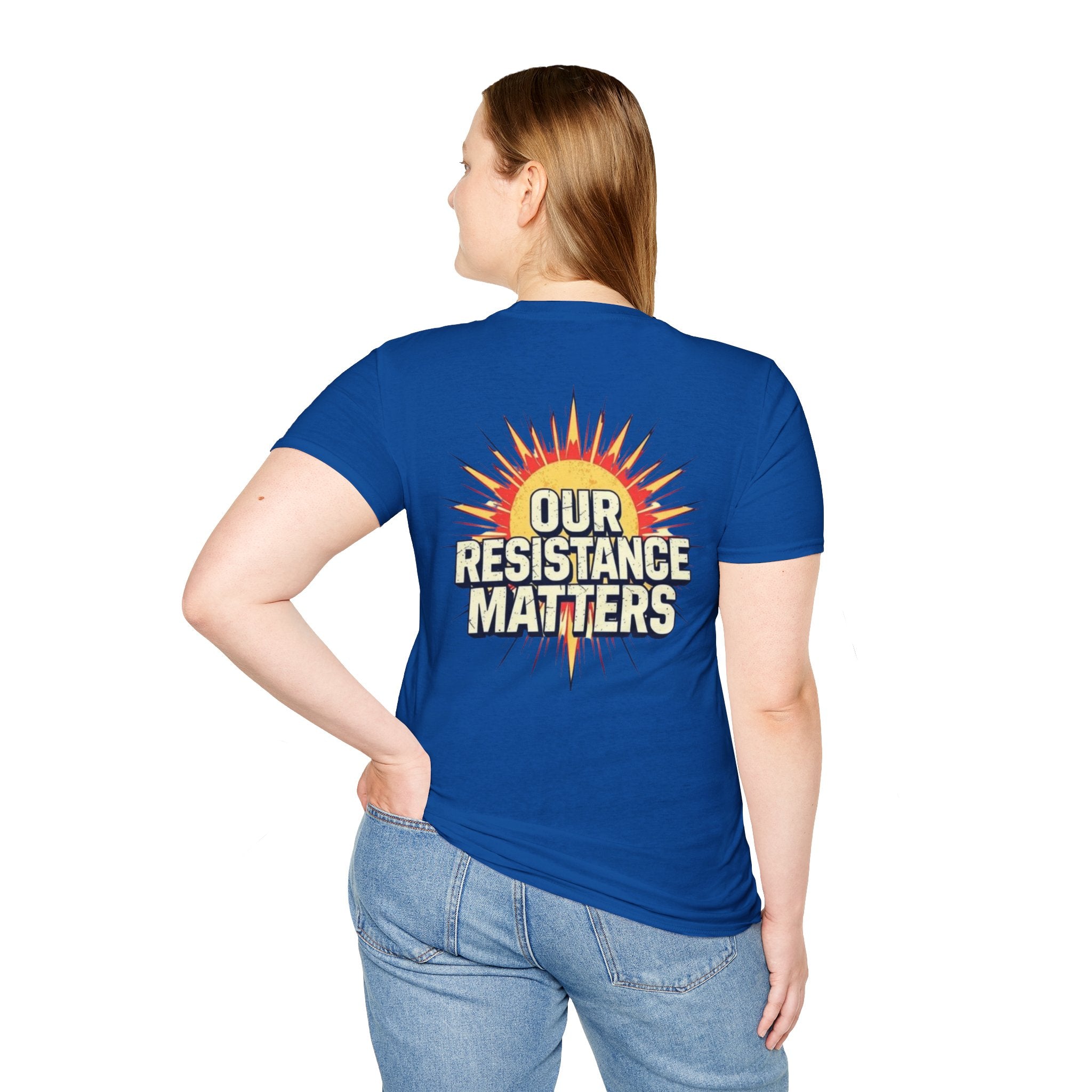 Empowering Statement Tee, Here and Now We Are Alive Our Resistance Matters
