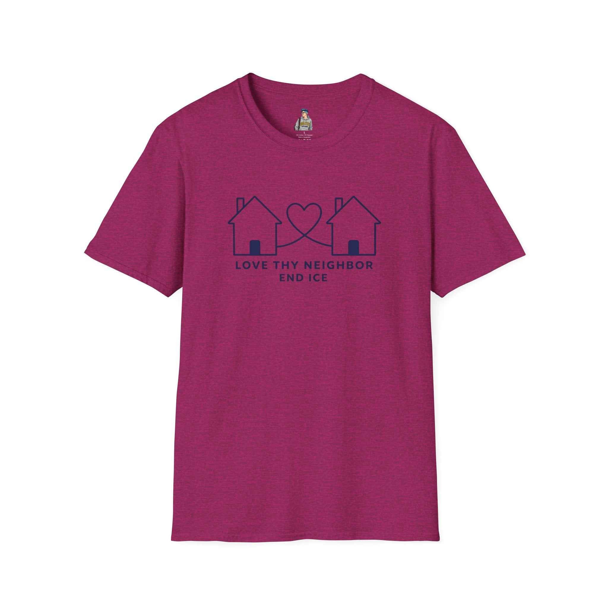 T-Shirt — "Love Thy Neighbor END ICE