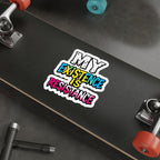 Die-Cut Stickers - MY EXISTENCE IS RESISTANCE