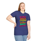 Respect Queer Existence or Expect Queer Resistance T-Shirt