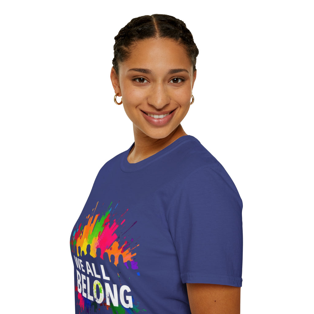 Unisex Softstyle T-Shirt - 'We All Belong"
