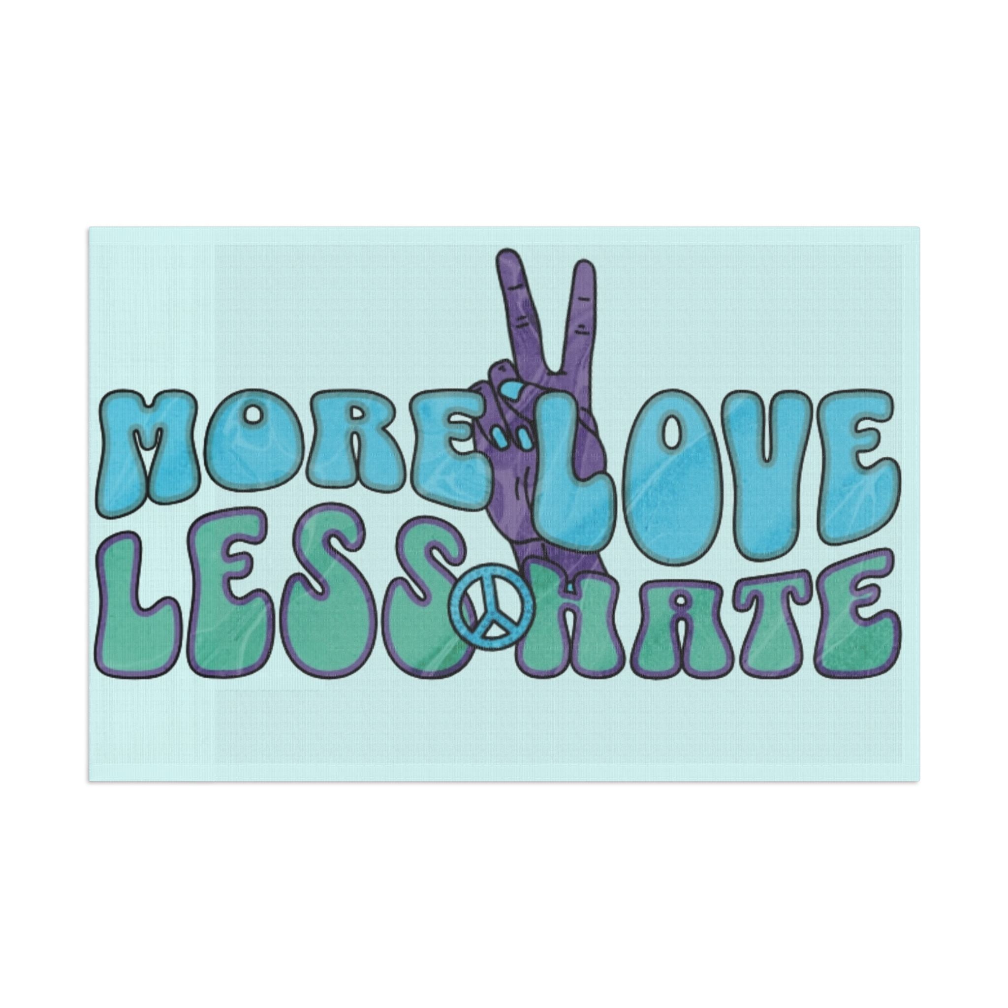 Flag - More Love, Less Hate Unity Flag