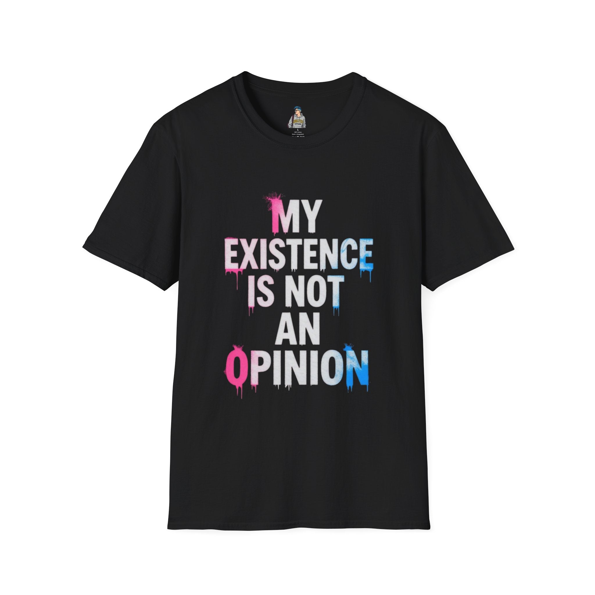 Trans Existence Statement T-Shirt