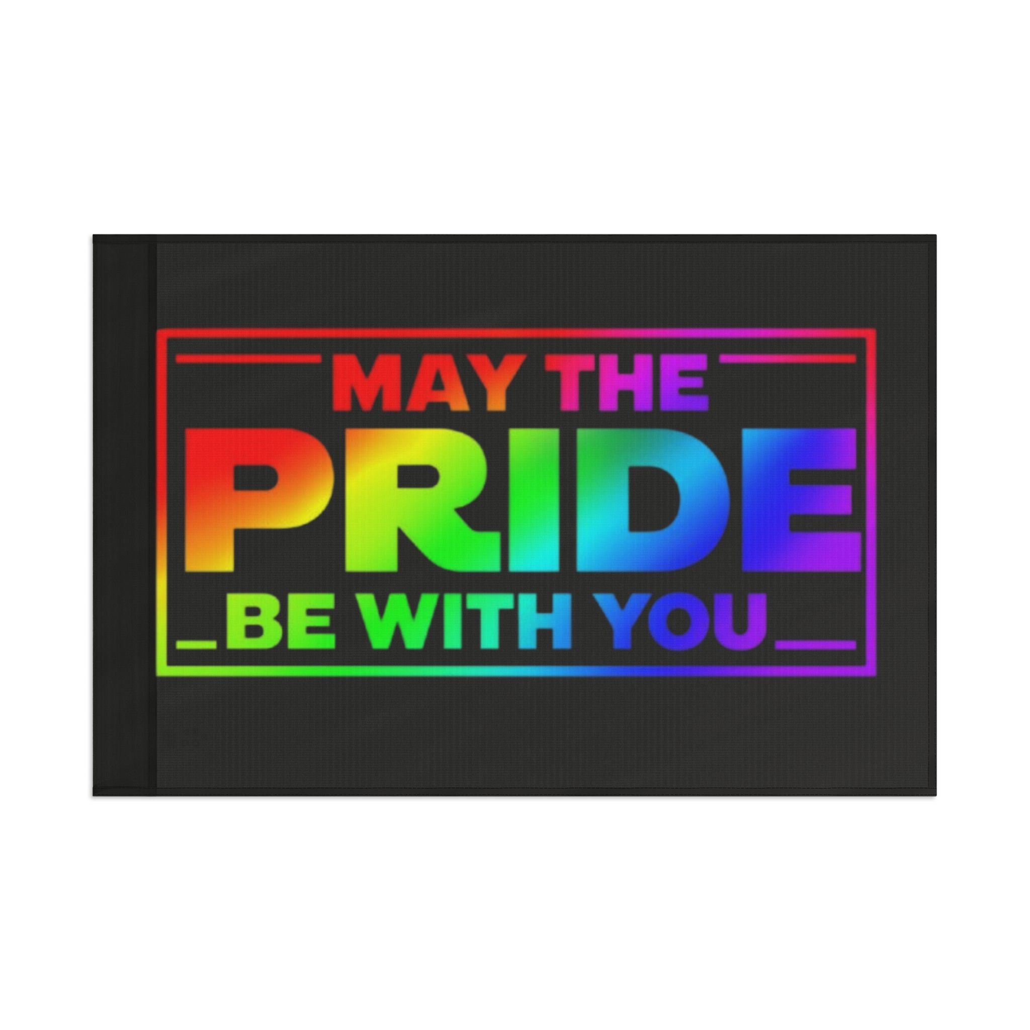 May the Pride Be With You Flag - Aesthetic LGBTQ+ Banner for Celebration & Home Decor