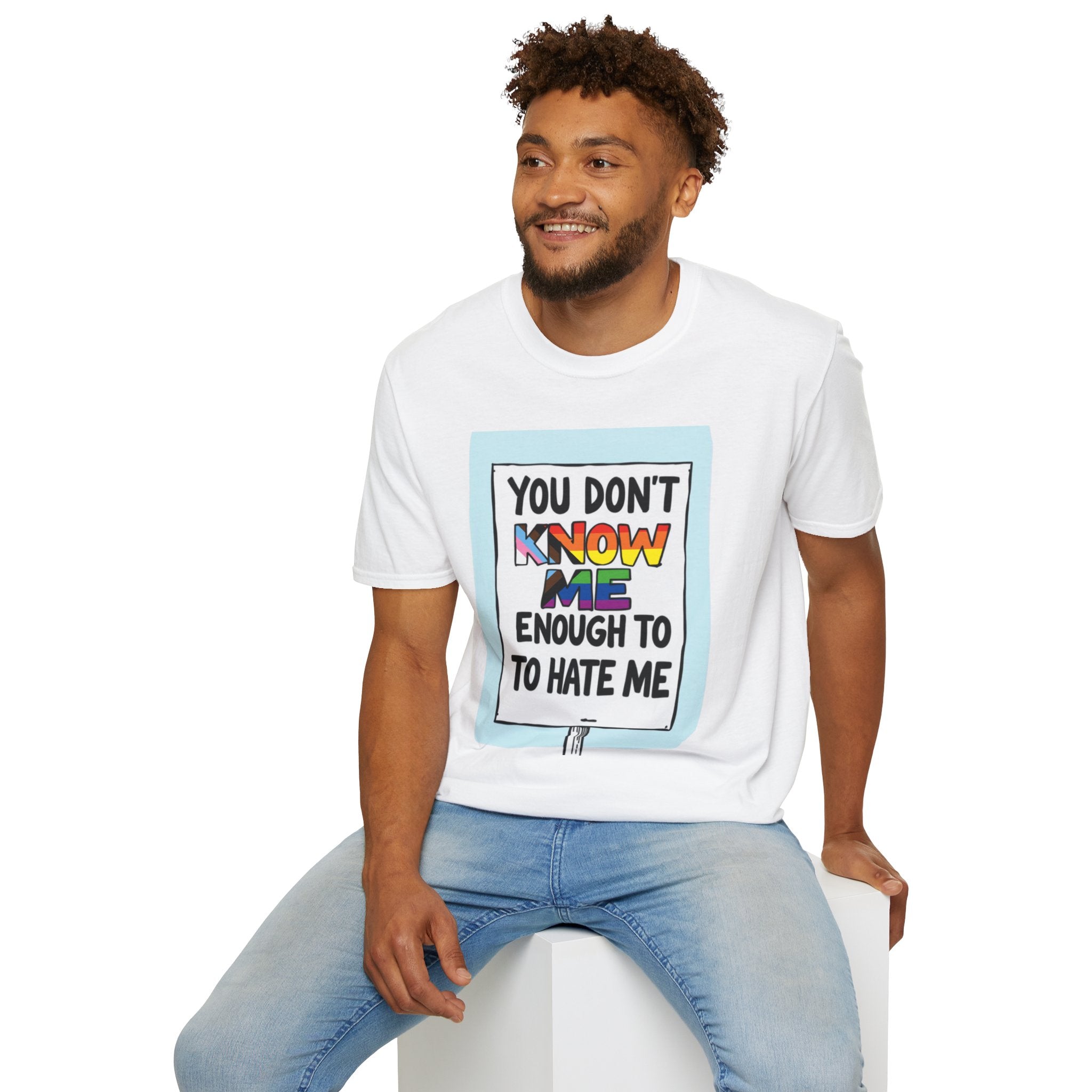You Don't Know Me Enough to Hate Me Inclusive Pride T-Shirt - Unisex Softstyle Tee for Casual Wear