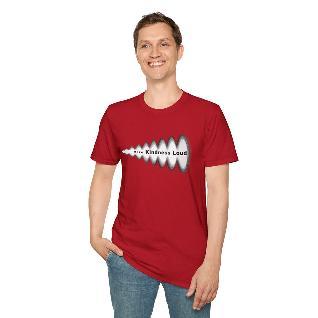 Make Kindness Loud T-Shirt