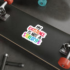 Die-Cut Stickers - MY EXISTENCE IS NOT A STEREOTYPE
