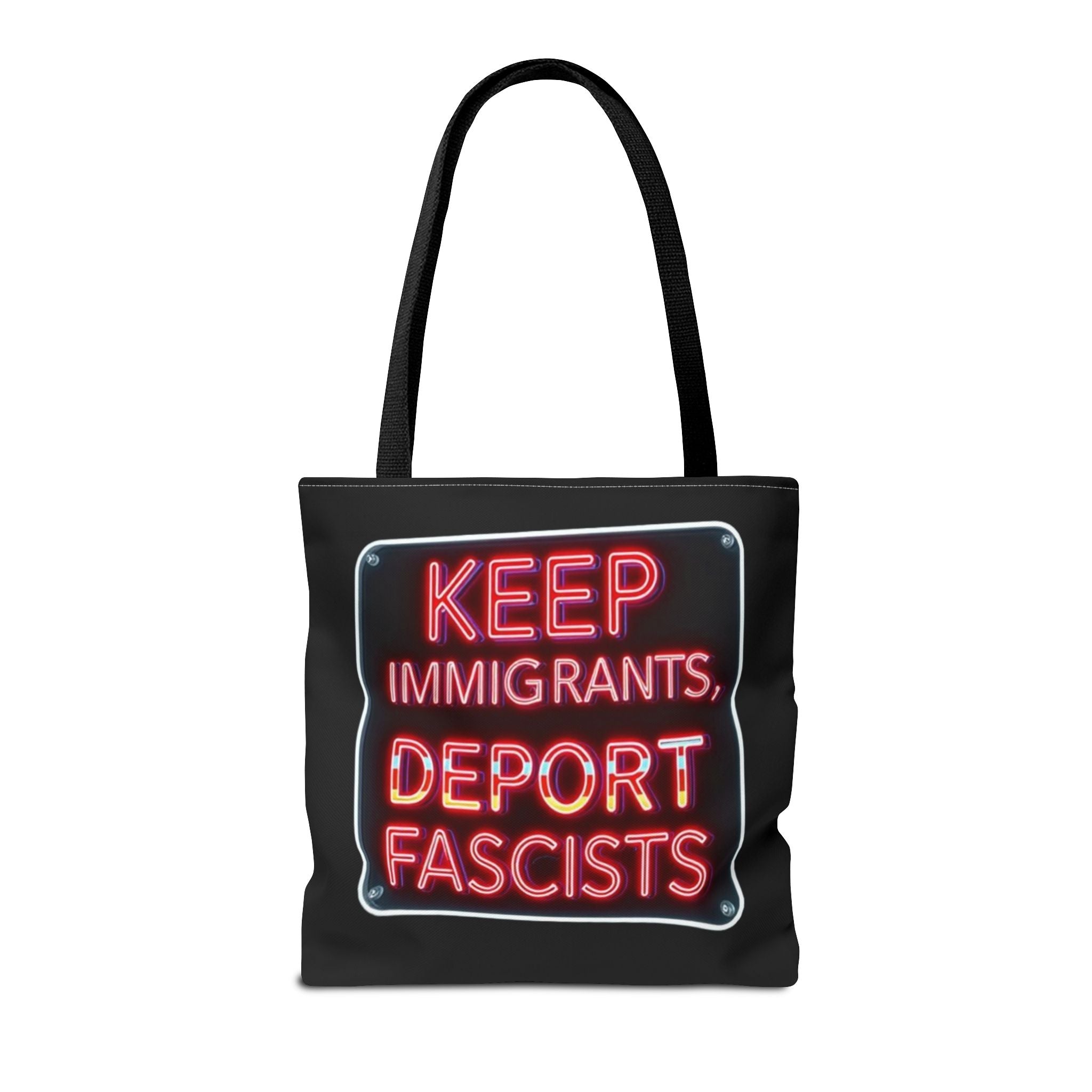 Keep Immigrants, Deport Fascists Tote Bag