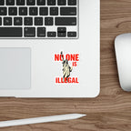 Die-Cut Stickers -No One Is Illegal Lady Liberty