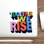 Die-Cut Stickers - Together We Rise