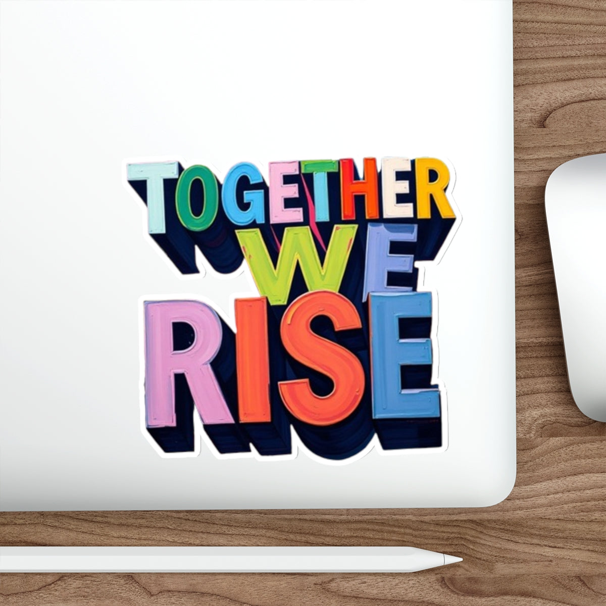 Die-Cut Stickers - Together We Rise