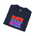 LGBTQ+ Pride Unisex T-Shirt - "Hate Never Made Anyone Less Queer" & "We All Belong" Design