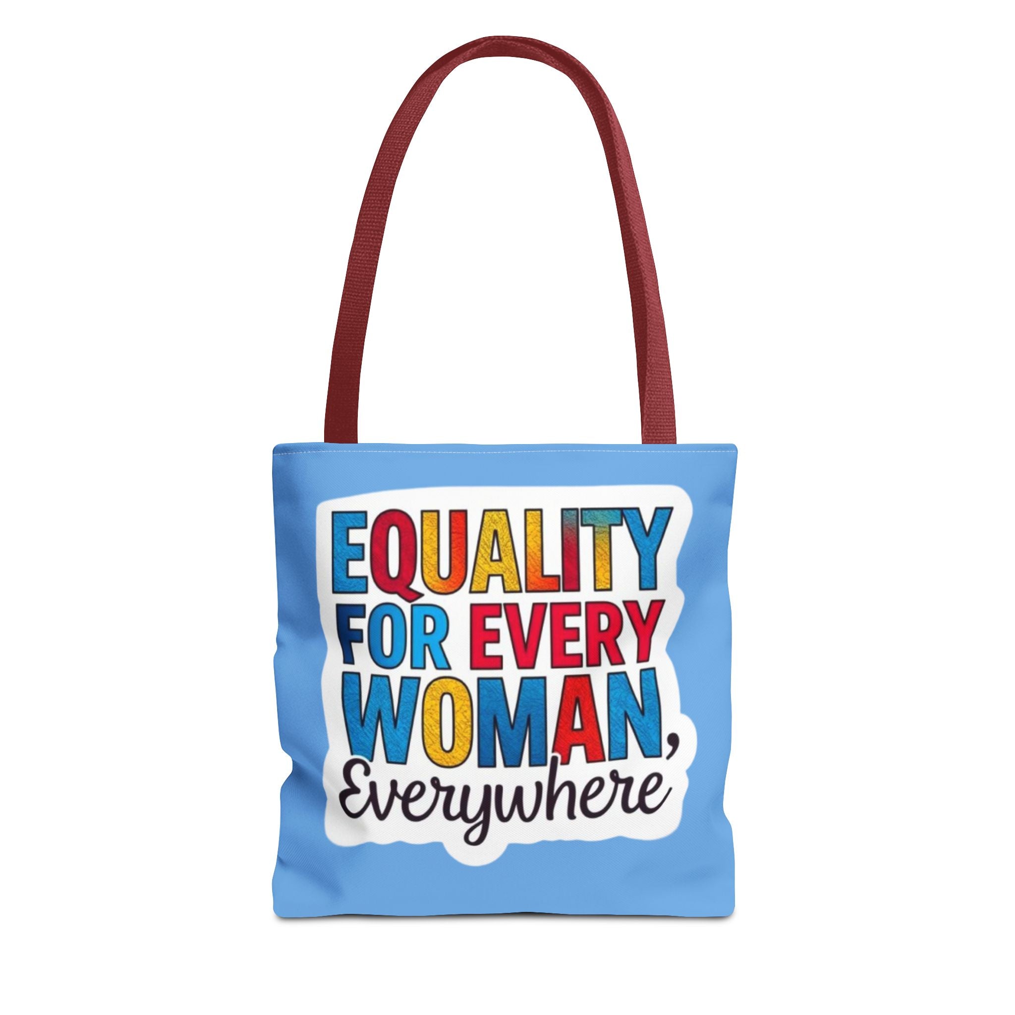 Equality for Every Woman, Everywhere Tote Bag