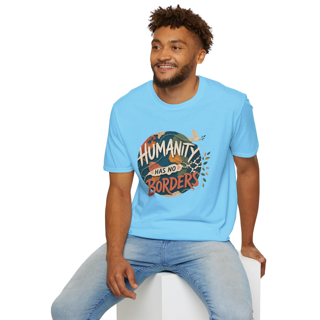 Humanity Has No Borders T-Shirt — Earth & Peace Graphic Tee