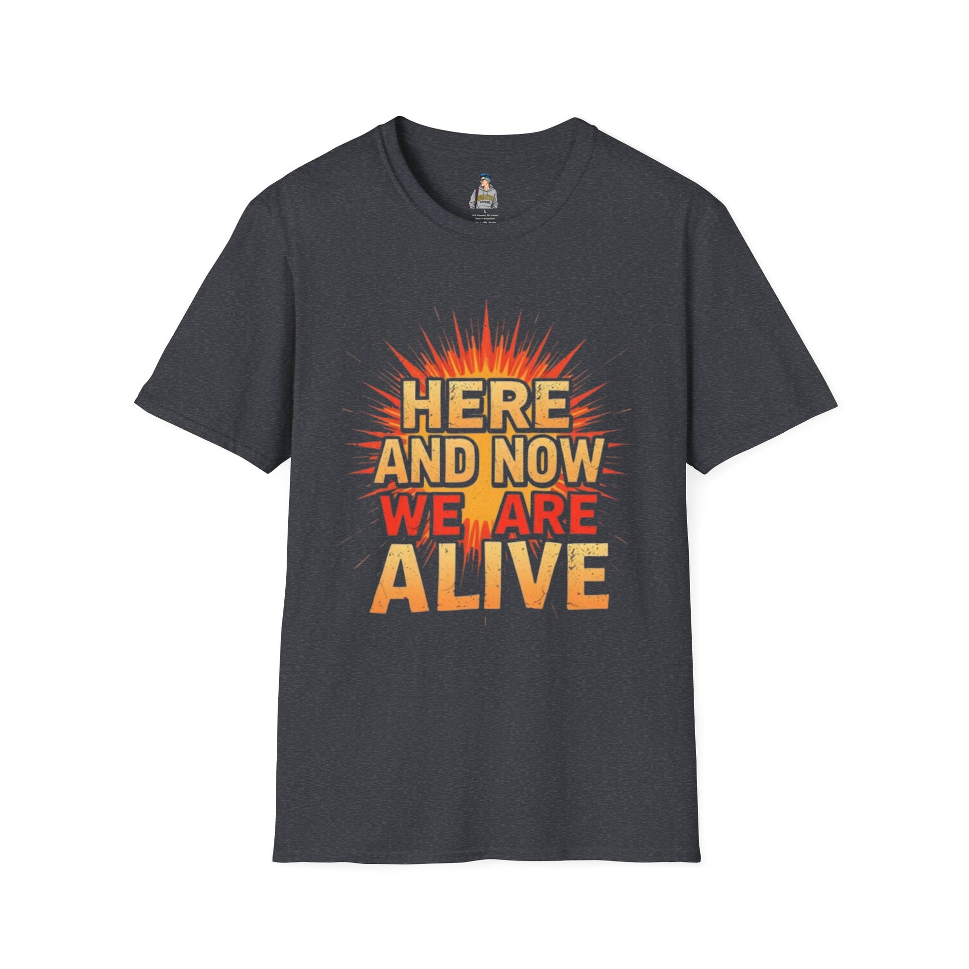 Empowering Statement Tee, Here and Now We Are Alive Our Resistance Matters