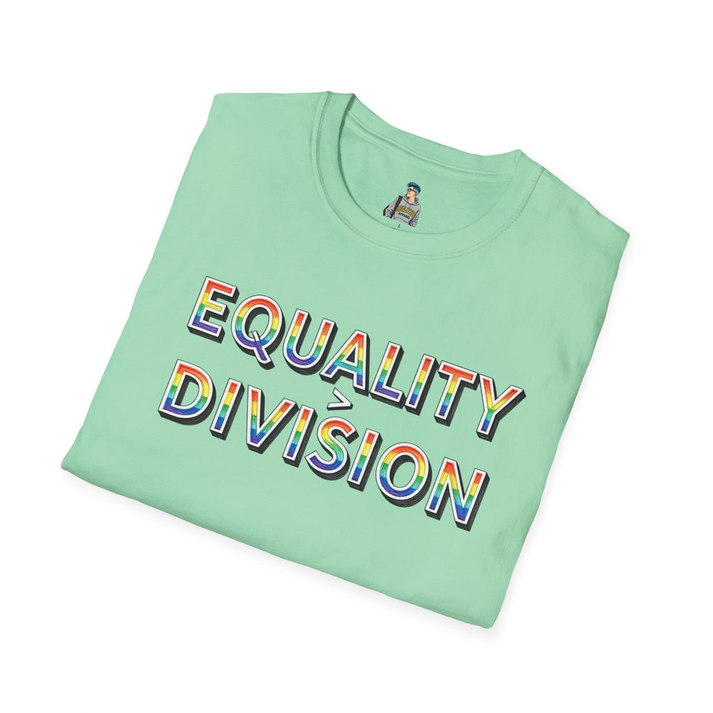 Equality is Greater Than Division T-Shirt — Rainbow Pride Graphic Tee