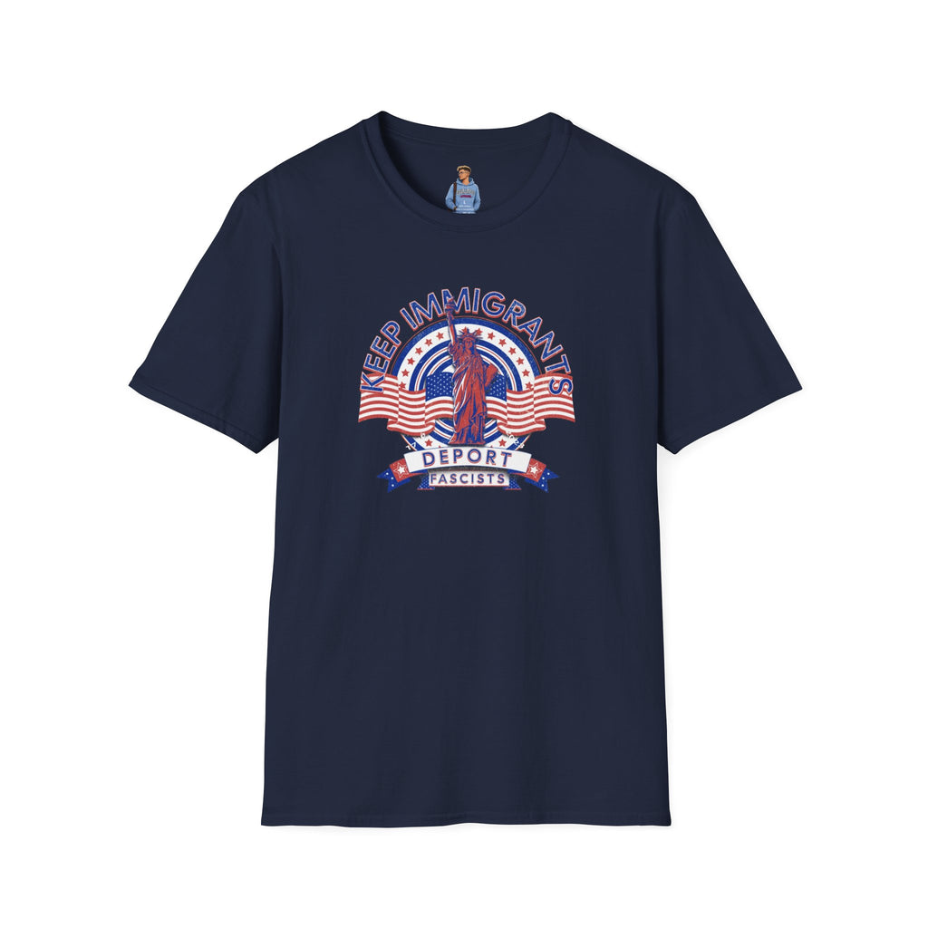 American Patriot - Keep Immigrants Deport Fascists Unisex T-Shirt - Celebrate Freedom & Diversity