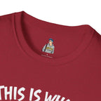 Unisex Softstyle T-Shirt - 'This is what not giving a Sh*t about what you think looks like
