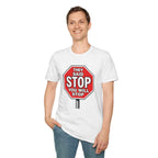 Consent Awareness T-Shirt — Front "They Said Stop You Will Stop"