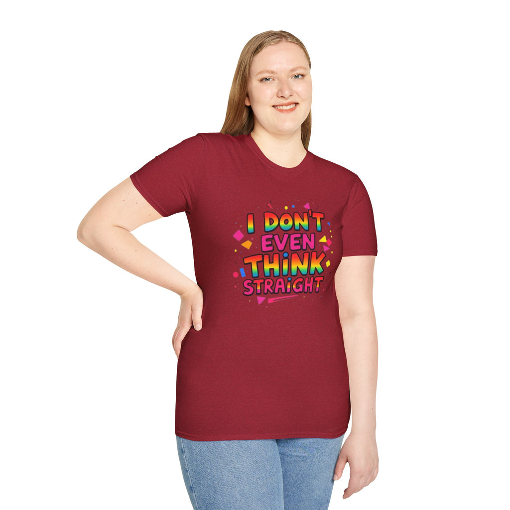 I Don't Even Think Straight Pride Tee