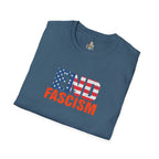 End Fascism Unisex Softstyle T-Shirt | Bold Patriotic Statement Tee