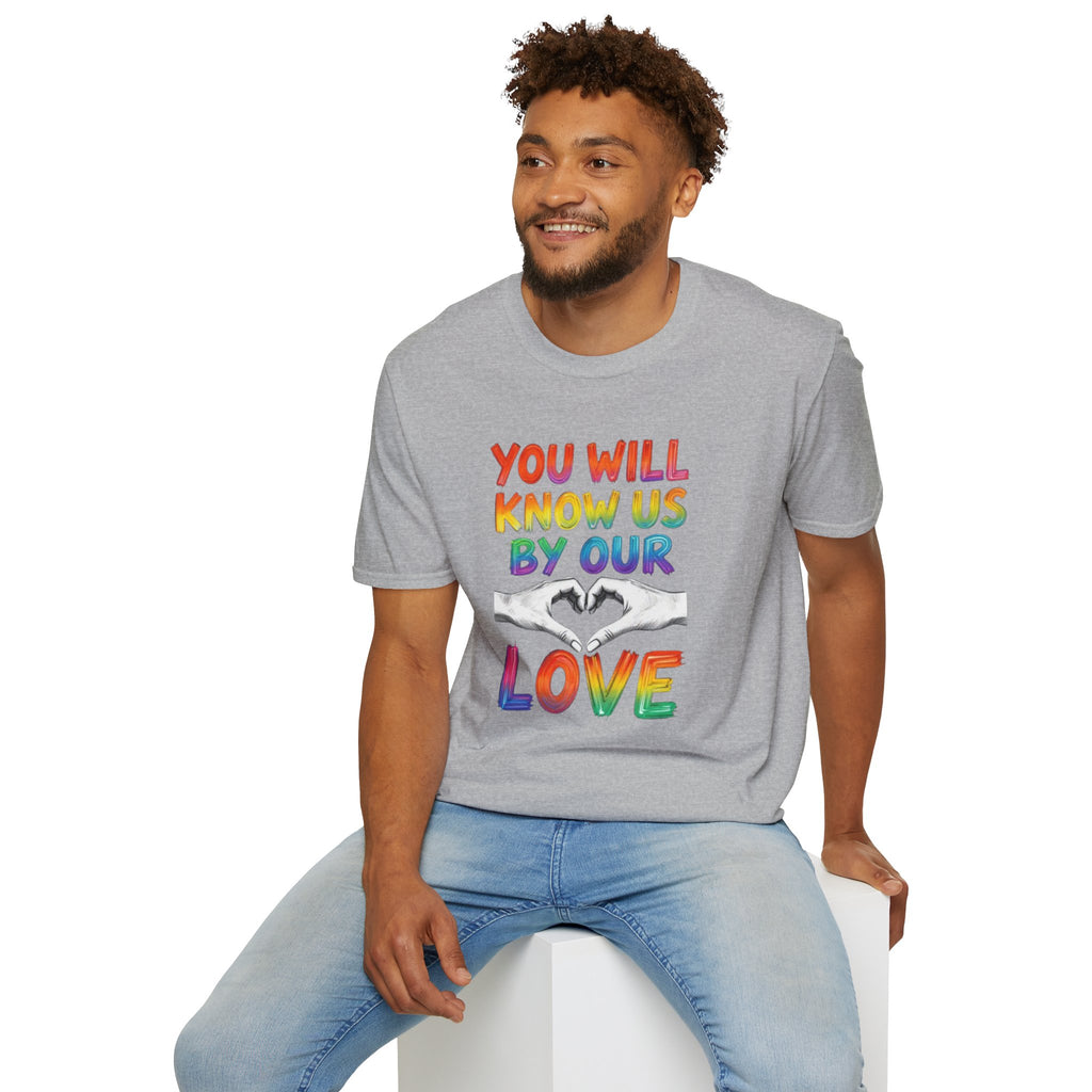 You Will Know Us By Our Love T-Shirt — Queer Inclusion Pride Tee