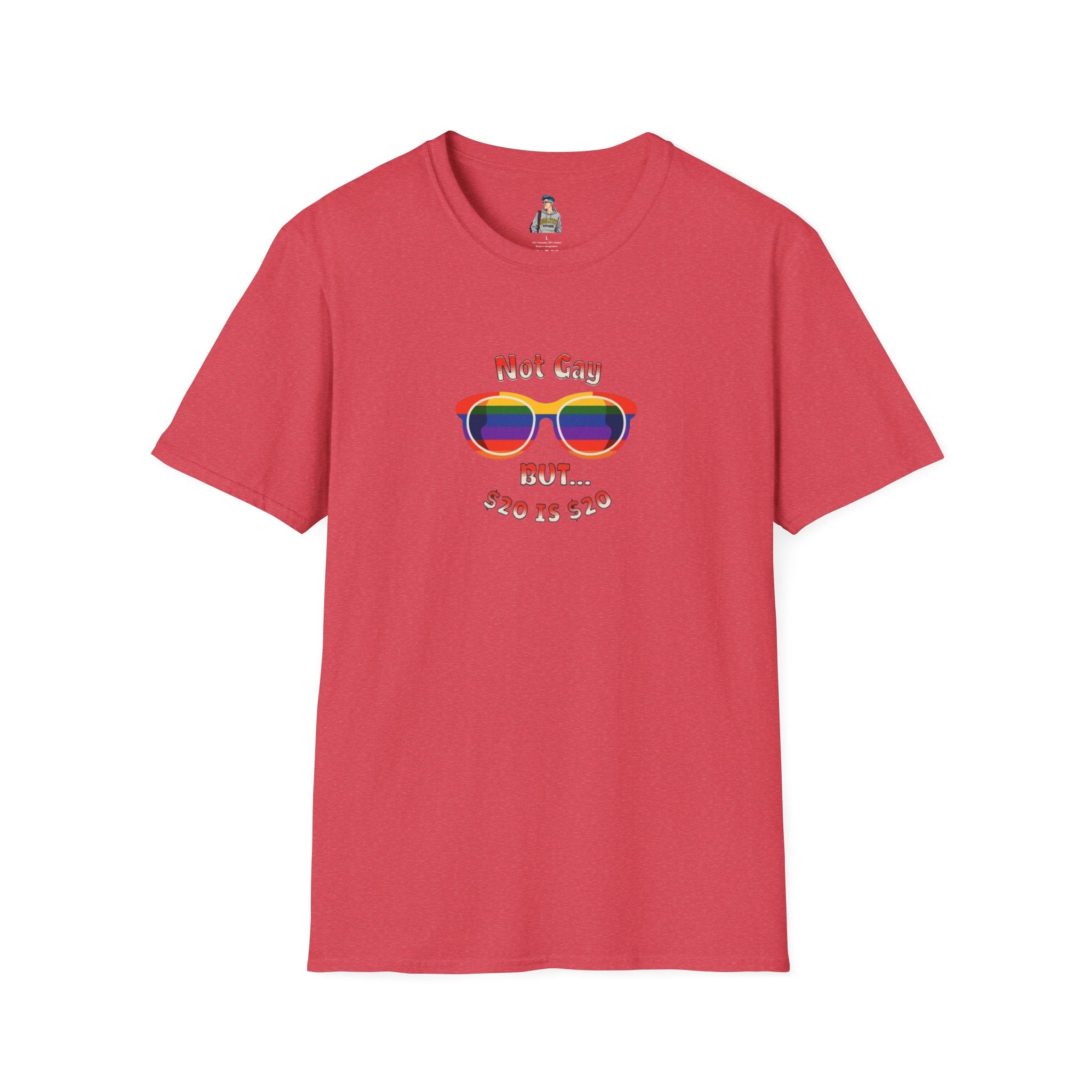 Funny LGBTQ+ Pride T-Shirt - "Not Gay But $20 is $20" Unisex Softstyle