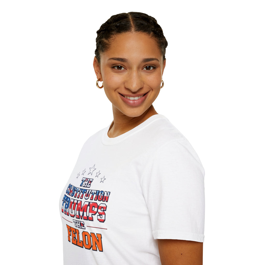 The Constitution Trumps the Felon T-shirt