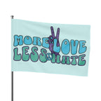 Flag - More Love, Less Hate Unity Flag