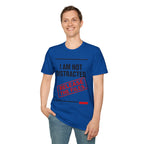 T-Shirt — I Am Not Distracted. Release The Files. Graphic Tee