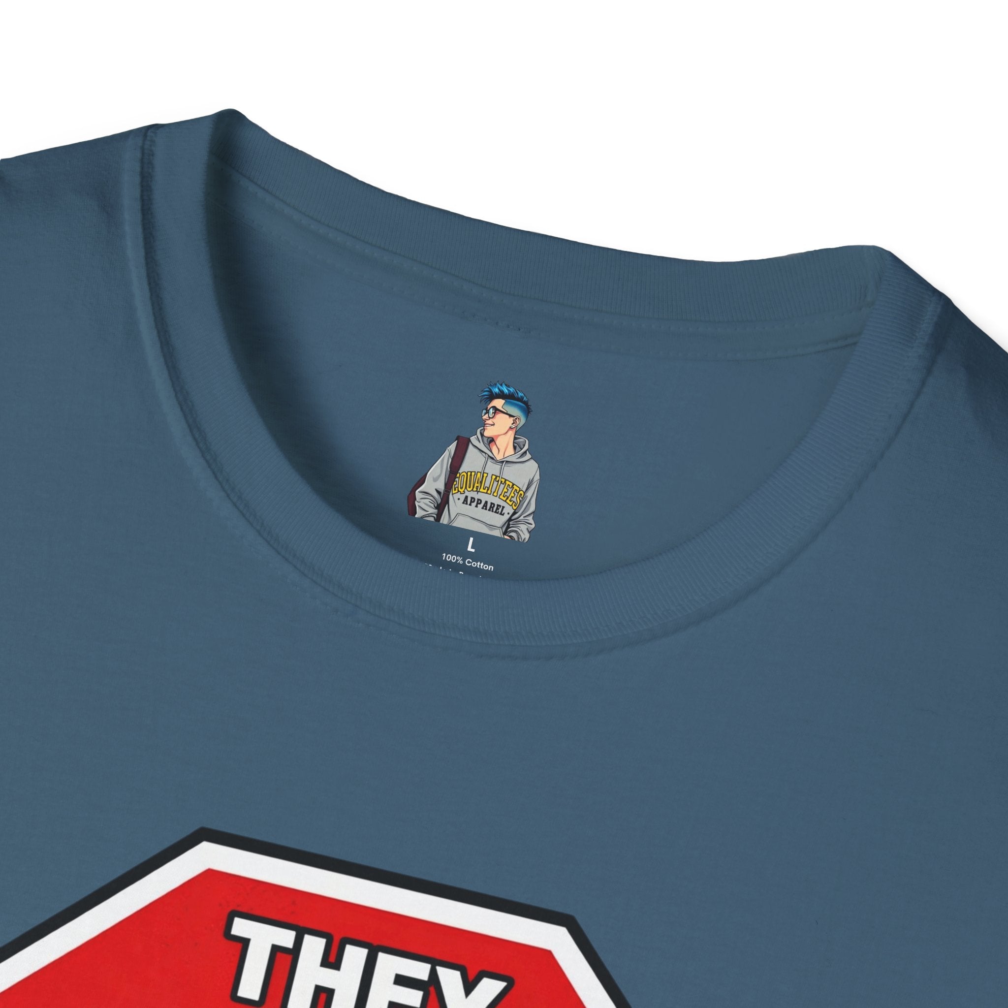 They Said Stop You Will Stop T-Shirt - Consent Awareness