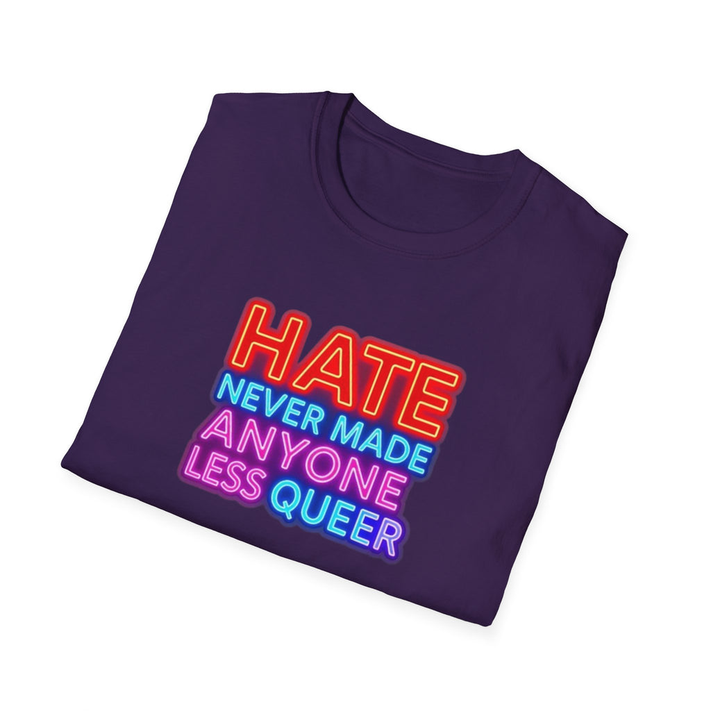 LGBTQ+ Pride Unisex T-Shirt - "Hate Never Made Anyone Less Queer" & "We All Belong" Design