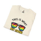 This Is What Not Giving a Shit What You Think Looks Like Sunglasses Pride Tee