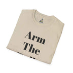 Arm The Dolls T‑Shirt — Minimalist Statement Tee