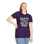 Speak Out T-Shirt Even If Your Voice Shakes