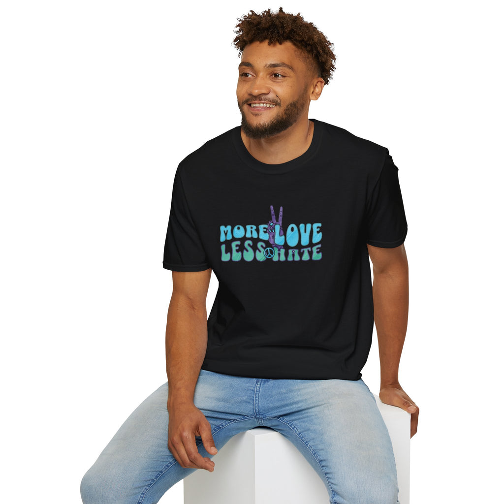 More Love Less Hate T-Shirt