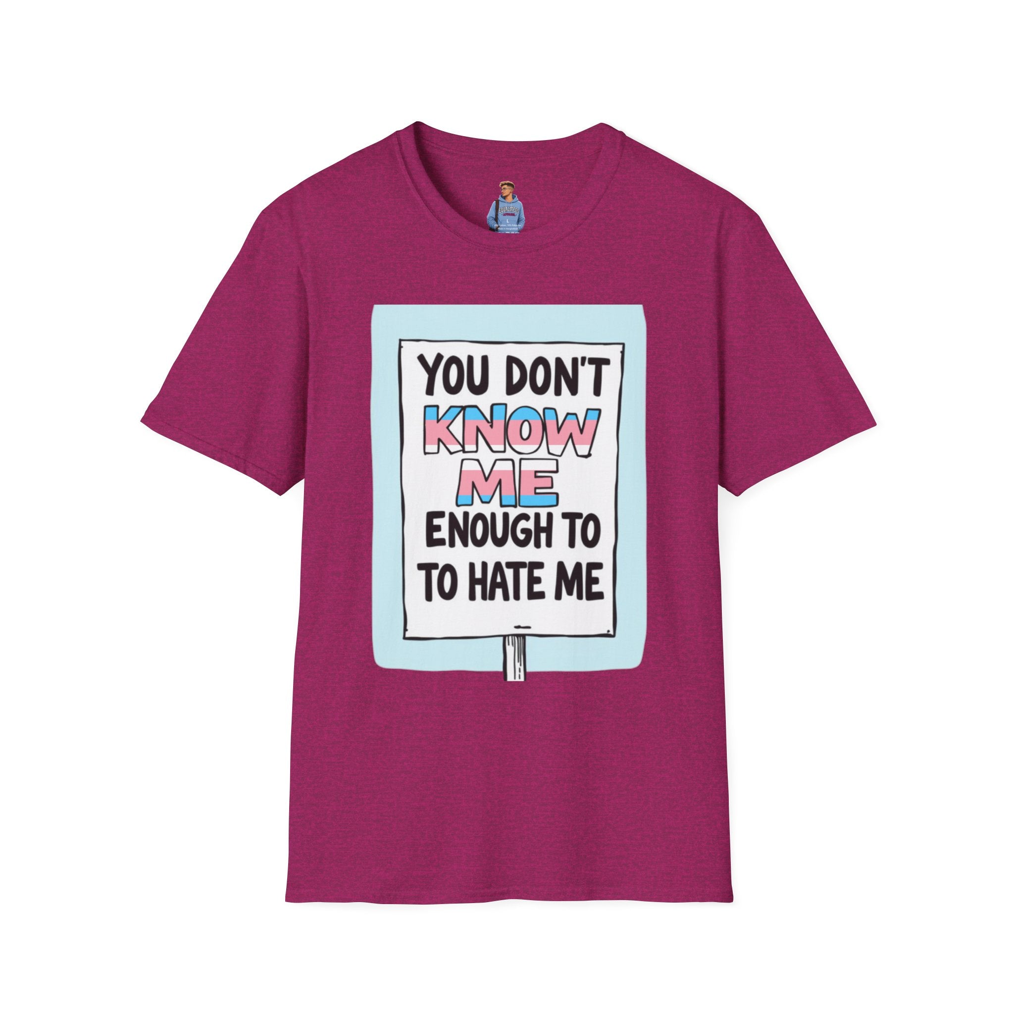 You Don't Know Me Enough to Hate Me Trans Pride T-Shirt - Unisex Softstyle Tee for Casual Wear